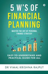5 W’s of Financial Planning  - Master the Art of Personal Finance Strategy