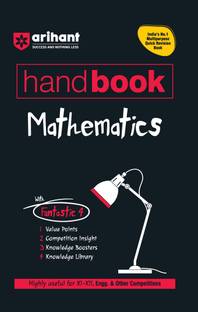 Arihant Handbook Mathematics for class 11th - 12th, Engineering, & Other Competition | With Fantastic 4- Value Points, Competition Insight, Knowledge Boosters, Knowledge Library