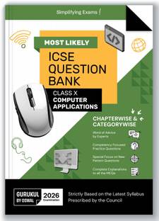 Gurukul By Oswal Computer Application Most Likely Question Bank ICSE Class 10  - Chapterwise & Categorywise Topics, Comptency Focused Questions, Expert Advice, PYQs, Latest Syllabus Pattern