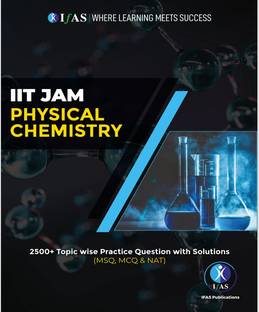 IIT JAM Physical Chemistry Book - Practice Questions with Solutions  - 2026 | IIT JAM Topicwise Guide (MSQ, MCQ & NAT)