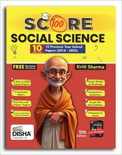 Disha Score 100 Social Science CBSE Class 10 - 10 Previous Year-wise Solved Papers (2016 - 2025) with Revision Workbook 5th Edition | PYQs, Mindmaps, Cheat Sheets, CBQs for 2026 Exam