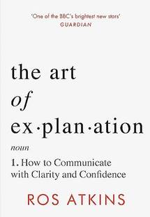 The Art of Explanation