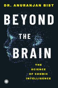 Beyond the Brain: The Science of Cosmic Intelligence