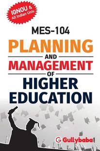 MES-104 PLANNING AND MANAGEMENT OF HIGHER EDUCATION (Paperback, Gullybaba.com Panel)