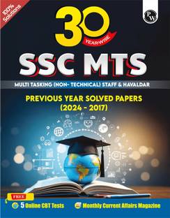 PW 30 SSC MTS Multi Tasking (Non-Technical) Staff and Havaldar Previous Solved Papers (2024 -2017) with 5 Online Mock Tests For Exam 2025-26 | PYQs | Fully Solved | English Edition