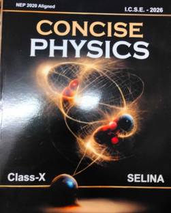 Selina ICSE Concise Physics for Class-10 by R P Goyal for (2025-2026) Examination