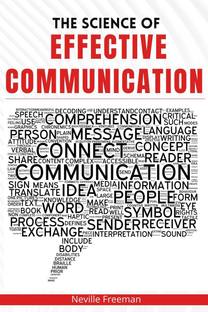 The Science of Effective Communication