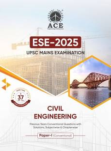ESE 2025 UPSC Mains Examination Civil Engineering Previous Years Conventional Questions with Solutions – Subjectwise & Chapterwise (1987-2024) Paper 1 (Conventional)