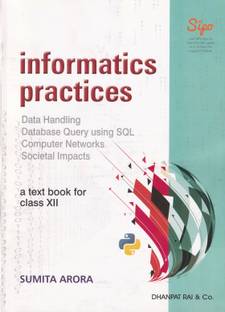 Informatics Practices A Textbook For Class 12
