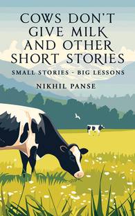 Cows Don't Give Milk and Other Short Stories