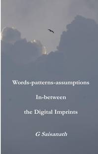 Words-patterns-assumptions In-between the Digital Imprints