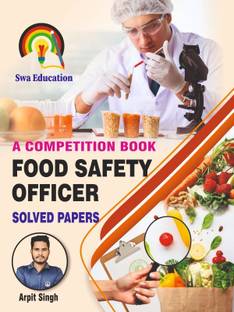 FOOD SAFETY OFFICER ( Solved Papers ) Competition exam book  - Food Safety Officer Objective Book, Previous Year Solved Papers