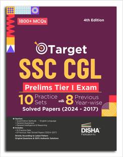 Target SSC CGL Prelims Tier I Exam - 10 Practice Sets with 8 Previous Year-wise Solved Papers (2024 - 2017) 4th Edition| Combined Graduate Level | PYQs Question Bank