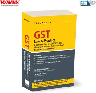 Taxmann's GST Law & Practice [Finance (No. 2) Act 2024] – Concise Compendium of Updated | Amended | Annotated text of CGST/IGST Acts along with Gist of Relevant Rules, Notifications, Forms, etc.