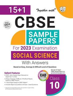 Together With CBSE Sample Paper Class 10 Social Science (EAD) 2023 Board Exam (Based on Latest Exam Pattern 2022-23)