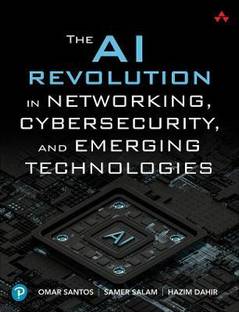 द AI रेवोल्यूशन इन नेटवर्किंग, साइबरसिक्योरिटी, एंड एमर्जिंग टेक्नोलॉजीज