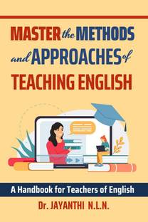 Master the Methods and Approaches of Teaching English  - A Handbook for Teachers of English