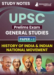 UPSC Prelims Paper-I : History of India & Indian National Movement | Topic-wise Study Notes as Per the Latest Syllabus (NCERT) | Concise Guide Book for Complete Preparation