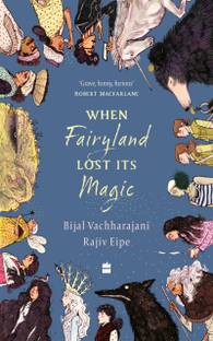 When Fairyland Lost Its Magic