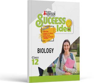 Success Idea Biology Class 12  - All in one Biology class 12 Refresher by Student Advisor
