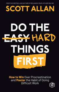 Do the Hard Things First