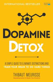 Dopamine Detox: A Short Guide to Remove Distractions and Get Your Brain to Do Hard Things
Book