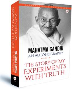 Mahatma Gandhi An Autobiography: The Story Of My Experiments With Truth