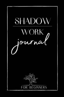 Shadow Work Journal For Beginners