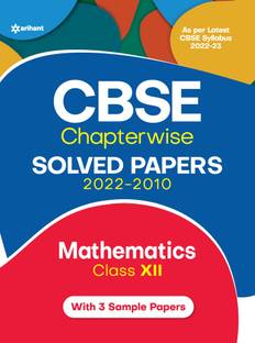 CBSE Chapterwise Solved Papers 2022-2010 Mathematics Class 12th