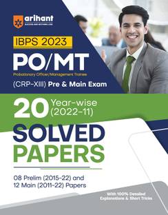 Arihant 20 Year-Wise (2022-11) Solved Papers IBPS Bank PO/MT Pre & Main Exam 2023 Second Edition