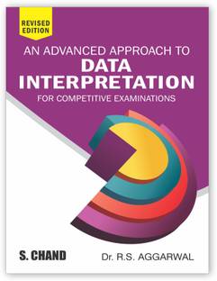 An Advanced Approach to Data Interpretation for Competitive Exams (Revised Edition 2025) | Mathematics - SSC CGL CHSL CPO, NDA, SBI PO, Clerk, IBPS, RRB NTPC, Railway, Police SI, Constable Exam Book