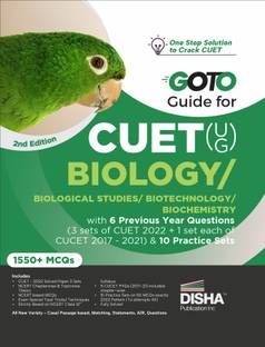 Go To Guide for CUET (UG) Biology/ Biological Studies/ Biotechnology/ Biochemistry with 6 Previous Year Questions (3 sets of CUET 2022 + 1 set each of CUCET 2017 - 2021) & 10 Practice Sets 2nd Edition | CUCET | Central Universities Entrance Test | Complete NCERT Coverage with PYQs | MCQs, AR, MSQs & Passage based Questions |