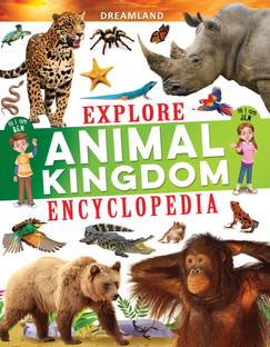 Explore Animal Kingdom Encyclopedia  - Age 6–14 Years | Illustrated Children’s Book with Fun Facts & Trivia Questions | Learn About Wildlife, Mammals, Birds, Reptiles, Insects & Ocean Creatures | Explore Series Educational Encyclopedia with Cool Pictures & Engaging Content
