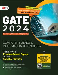 GATE 2024 : Computer Science and Information Technology - 34 Years' Topic wise Previous Solved Papers by GKP