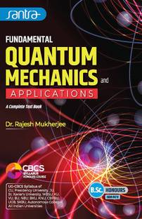 Fundamental Quantum Mechanics and Applications, B.Sc, Physics(H), SEM-