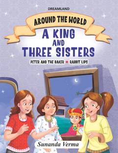 The King and Three Sisters - Around the World Stories for Children Age 4 - 7 Years