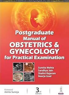 Postgraduate Manual of Obstetrics and Gynecology for Practical Examination