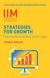 IIMA-Strategies for Growth  - Help Your Business Move Up The Ladder