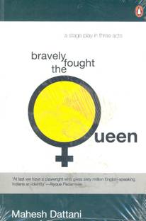 Bravely Fought The Queen
