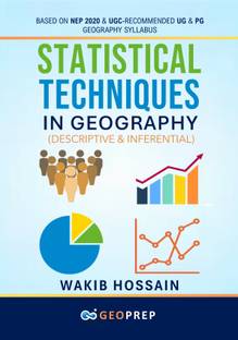 Statistical Techniques in Geography (Descriptive & Inferential)