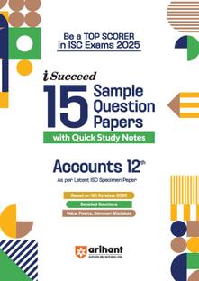 Arihant I - Succeed ISC 15 Sample Papers Accountancy Class 12th For Exam 2025 | Detailed explanations | Value points and Common Mistakes | Fully solved board paper 2024