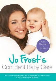 Jo Frost's Confident Baby Care