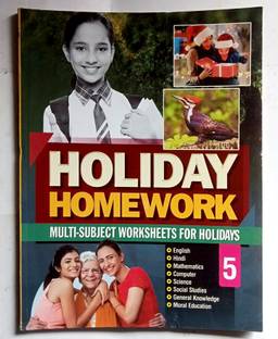 HOLIDAY HOMEWORK CLASS-5