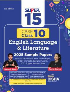 Super 15 CBSE Class 10 English Language & Literature2025 Sample Papers with 2024 Previous Year Solved Paper,2024-25 CBSE Sample Paper & 2023 Topper Answer Sheet 3rd Edition | |