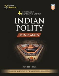Indian Polity Mind Maps, 4th Revised Edition - Comprehensive Guide for UPSC & State Civil Services Examinations | Quick Revision | Thoroughly Updated | Essential for Exam Success