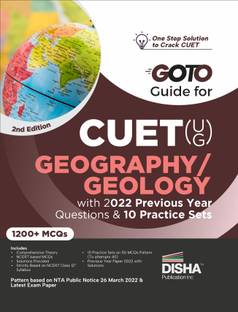 Go to Guide for Cuet (Ug) Geography/ Geology with 2022 Previous Year Questions & 10 Practice Sets Cucet Central Universities Entrance Test Complete Ncert Coverage with Pyqs & Practice Question Bank MCQS, Ar, Msqs & Passage Based Questions