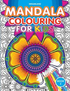 Mandala Colouring for Kids- Book 2  - Coloring Book To Improve Concentration And Relaxation