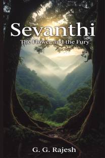 Sevanthi  - The Flower and the Fury