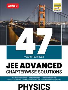MTG 47 Years JEE Advanced (1978-2023) Chapter-wise Previous Years Solved Question Papers Physics Book | JEE Advanced PYQ For 2025 Exam