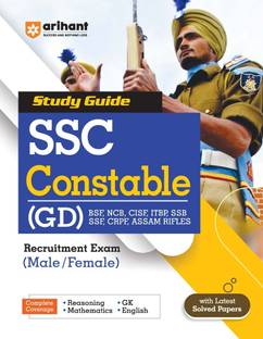 Arihant SSC Constable GD Guide For 2024 Exam (BSF, NCB, CISF, SSB, SSF, CRPF, Assam Rifles 1ST Edition